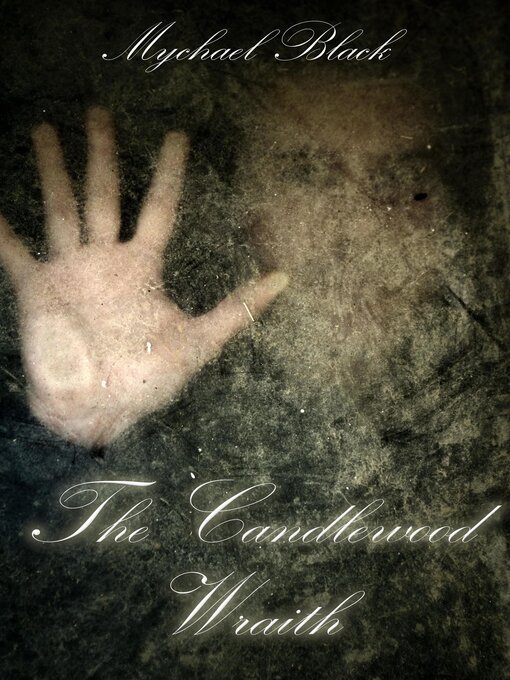 Title details for The Candlewood Wraith by Mychael Black - Available